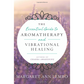 Aromatherapy & Vibrational Healing Book